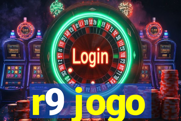 r9 jogo
